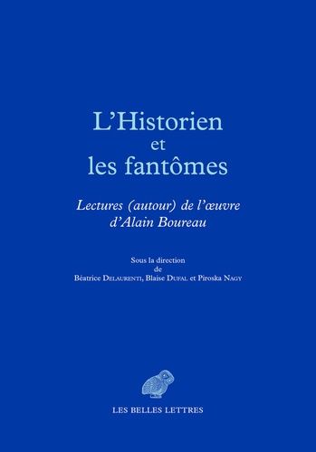 L'historien Et Ses Fantômes