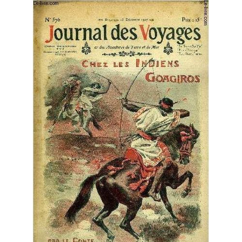 Deuxième Série - N°576 - Chez Les Indiens Goagiros Par Le Comte Joseph De Brettes,À Suivre.