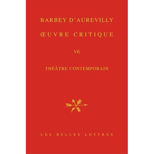 Oeuvre Critique - Tome 7, Théâtre Contemporain