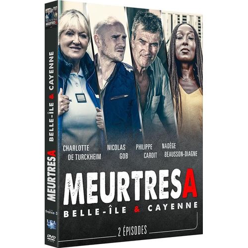 Meurtres À : Belle-Île & Cayenne