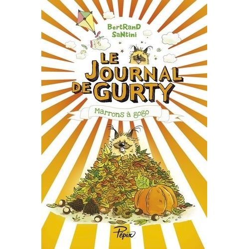 Le Journal De Gurty - Tome 3 - Marrons À Gogo