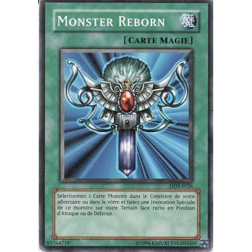 Carte Yu-Gi-Oh! - Monster Reborn [Ddy-F028]