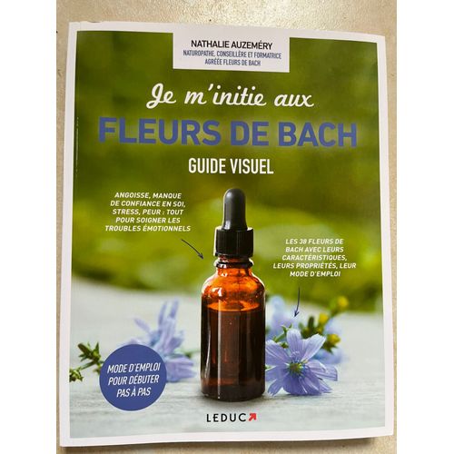 Je M'initie Aux Fleurs De Bach - Guide Visuel