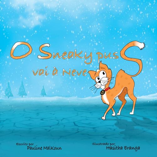 Sneaky Puss Goes To The Snow (Portuguese Edition)