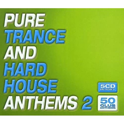 Pure Trance Hard House Anthems 2
