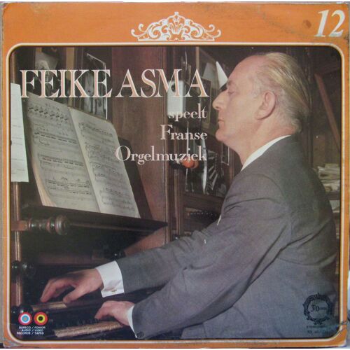"Feike Asam Speelt Franse Orgelmuziek"