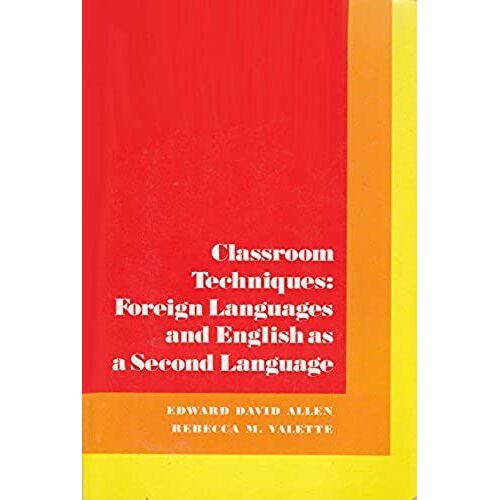 Classroom Techniques: Foreign Languages And English As A Second Language