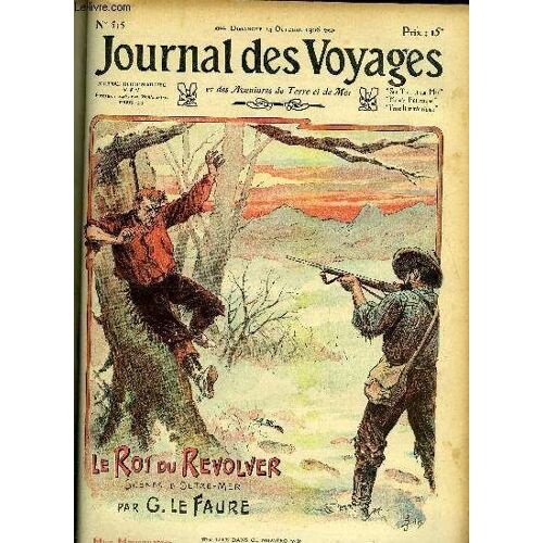 Journal Des Voyages Et Des Aventures De Terre Et De Mer N° 515 - 2e Série - Le Roi Du Revolver Par G. Le Faure, Un Tigre Débonnaire Par Jacques D Izier, Ces Bons Marocains Par R. D Antignac, Le(...)