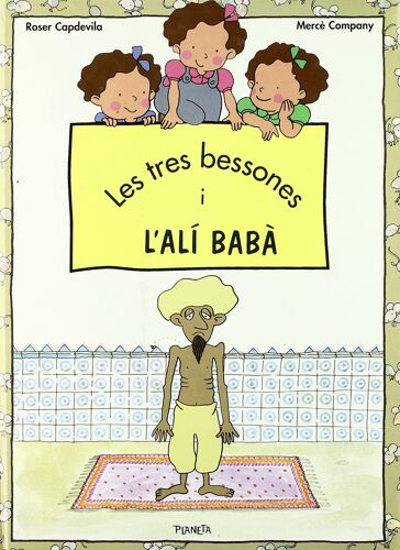 Les Tres Bessones,L'ali Baba I Els 40 ..