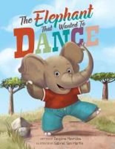 The Elephant That Wanted To Dance