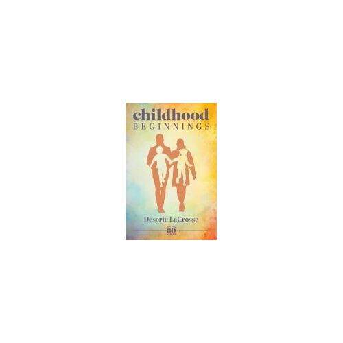 Childhood Beginnings