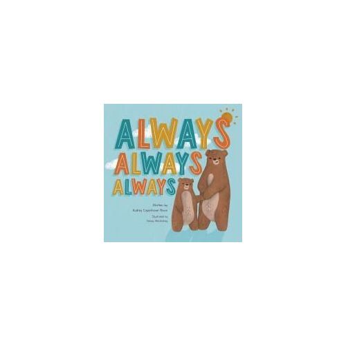 Always, Always, Always
