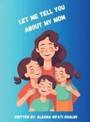 Let Me Tell You About My Mom