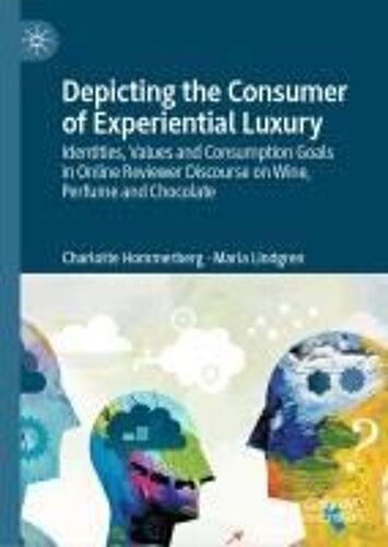 Depicting The Consumer Of Experiential Luxury