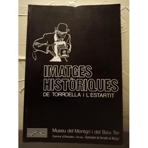 Imatges Historiques De Torroella I L Estartit