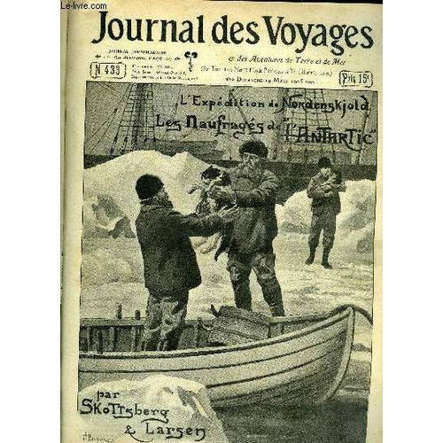 Deuxième Série - N°433 - L'expédition De Nordenskjold - Les Naufragés De L'antartic Par Skottsberg Et Larsen,Suite (Voir À La Recherche De Nordenskjold).