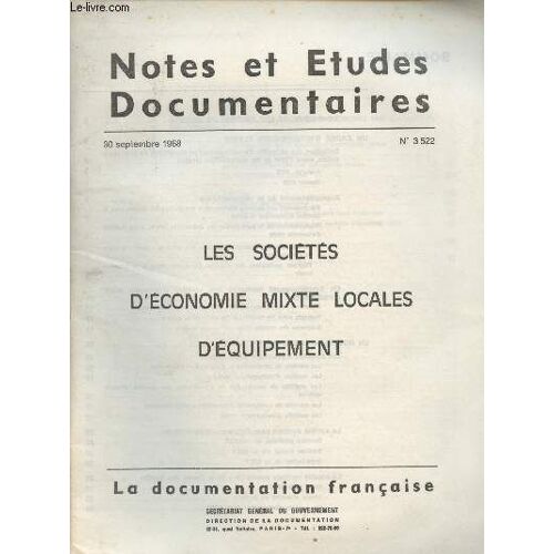 Notes Et Études Documentaires N°3522 30 Sept. 1968 - Les Sociétés D Économie Mixte Locales D Équipement - Intro - Un Cadre D Intervention Élargi - Définition Des Objectifs D Aménagement Et Répartition(...)