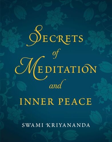 Secrets Of Meditation And Inner Peace
