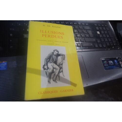 H. De Balzac.....Illusions Perdues ,  Introduction,Notes,Relevé Variante Par Antoine Adam