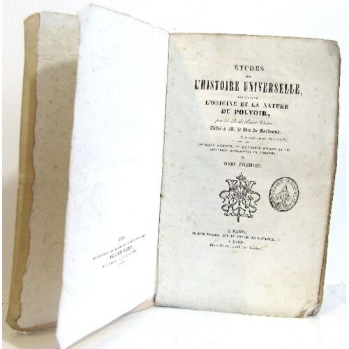 Etudes Sur L'histoire Universelle Expliquant L'origine Et La Nature Du Pouvoir.