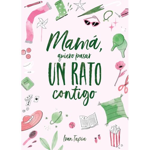 Mamá, Quiero Pasar Un Rato Contigo