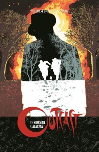 Outcast By Kirkman & Azaceta Volume 4: Under Devil's Wing