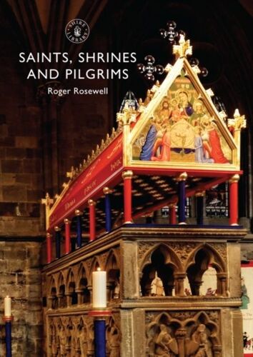 Saints, Shrines And Pilgrims