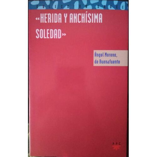 "Herida Y Anchisima Soledad"