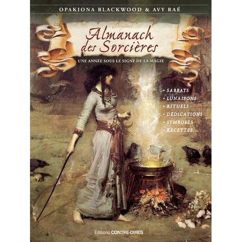 Almanach Des Sorcières - Une Année Sous Le Signe De La Magie