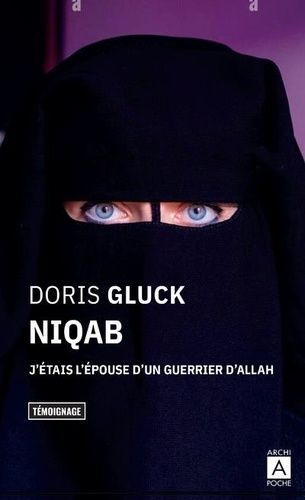 Niqab - J'étais L'épouse D'un Guerrier D'allah