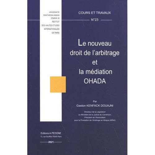 Le Nouveau Droit De L'arbitrage Et La Médiation Ohada