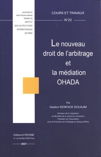 Le Nouveau Droit De L'arbitrage Et La Médiation Ohada