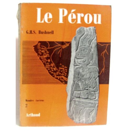 Le Pérou.  Mondes Anciens Tome Second.