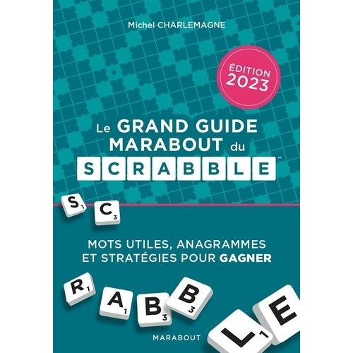 Le Grand Guide Marabout Du Scrabble