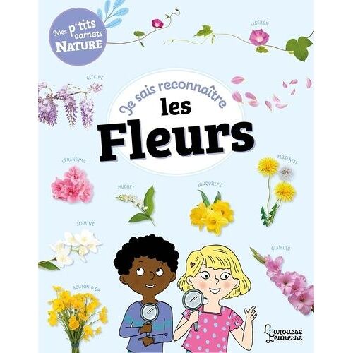 Je Sais Reconnaître Les Fleurs - Mon Carnet Nature