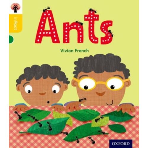 Oxford Reading Tree Infact: Oxford Level 5: Ants