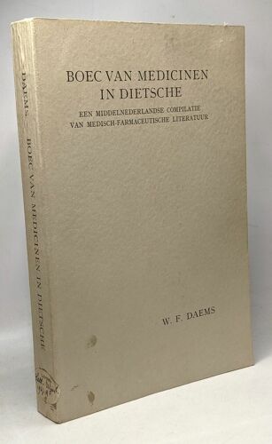 Boec Van Medicinen In Dietsch - Een Middelnederlandse Compilatie Van Medisch-Farmaceutische Literatuur