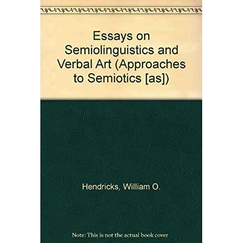 Essays On Semiolinguistics And Verbal Art