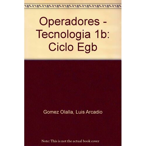 Operadores : Tecnologia, 1 Eso, 1 Ciclo