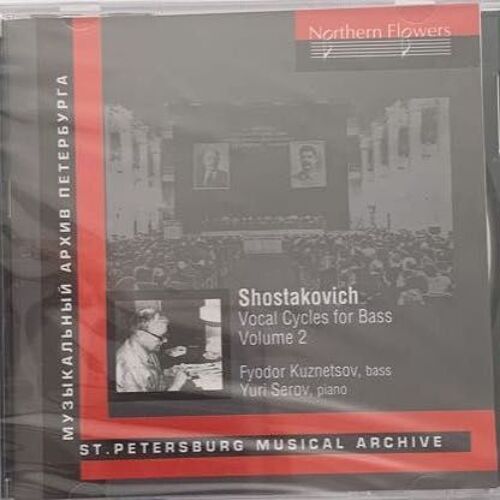 Shostakovich Vocal Cycles For Bass - Volume 2- St Petersburg Musical Archive