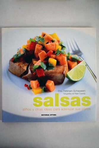 Salsas: Aliños Y Otras Ideas Para Aderezar Sus Platos 2004