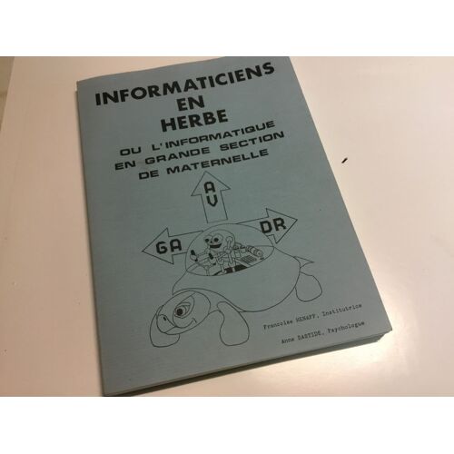 Informaticiens En Herbe Ou L’Informatique En Grande Section De Maternelle.