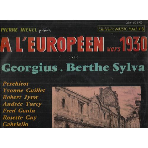 Pierre Hiegel Présente A L'européen Vers 1930 : C'est Une Chemise Rose, Mon Anisette,N Mon Coeur, Hantise, Primerose, T'aimer, L'homme, Les Vaches Et Les Cochons, Imprudente, Du Gris, .............