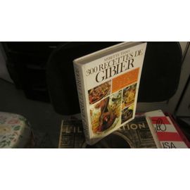 300 Recettes De Gibier