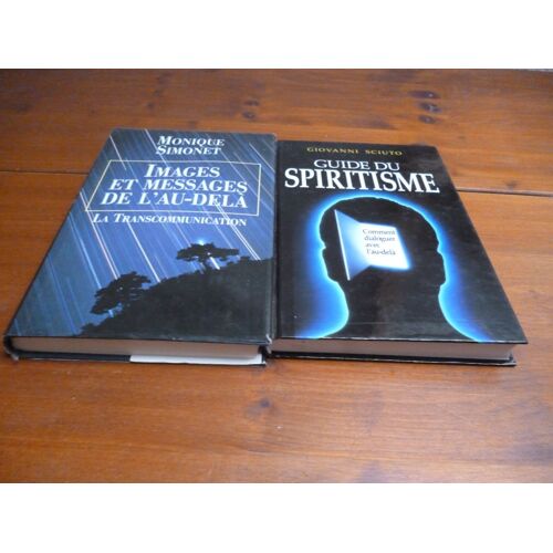 Guide Du Spiritisme (Comment Dialoguer Avec L'au-Delà)