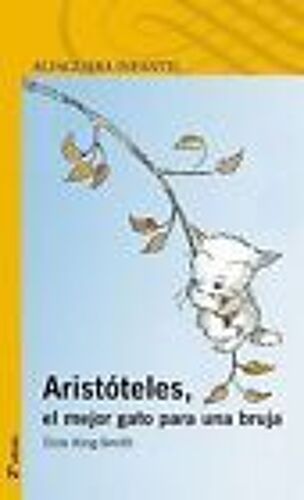 King-Smith, D: Aristóteles, El Mejor Gato Para Una Bruja