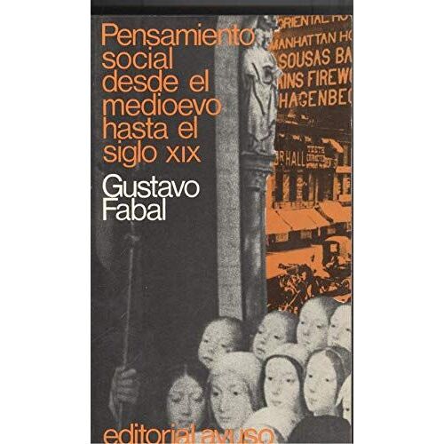 Pensamiento Social Desde El Medievo Hasta El Siglo Xix.