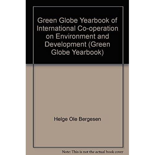 Green Globe Yearbook Of International Co-Operation On Environment And Development 1994
