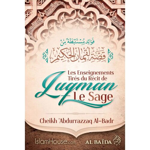Les Enseignements Tires Du Recit De Luqman Le Sage