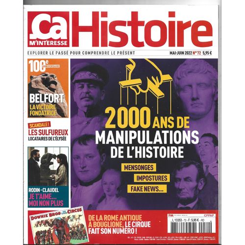 Ca M'intéresse Histoire N°72 (Mai-Juin 2022) : 2000 Ans De Manipulations De L'histoire